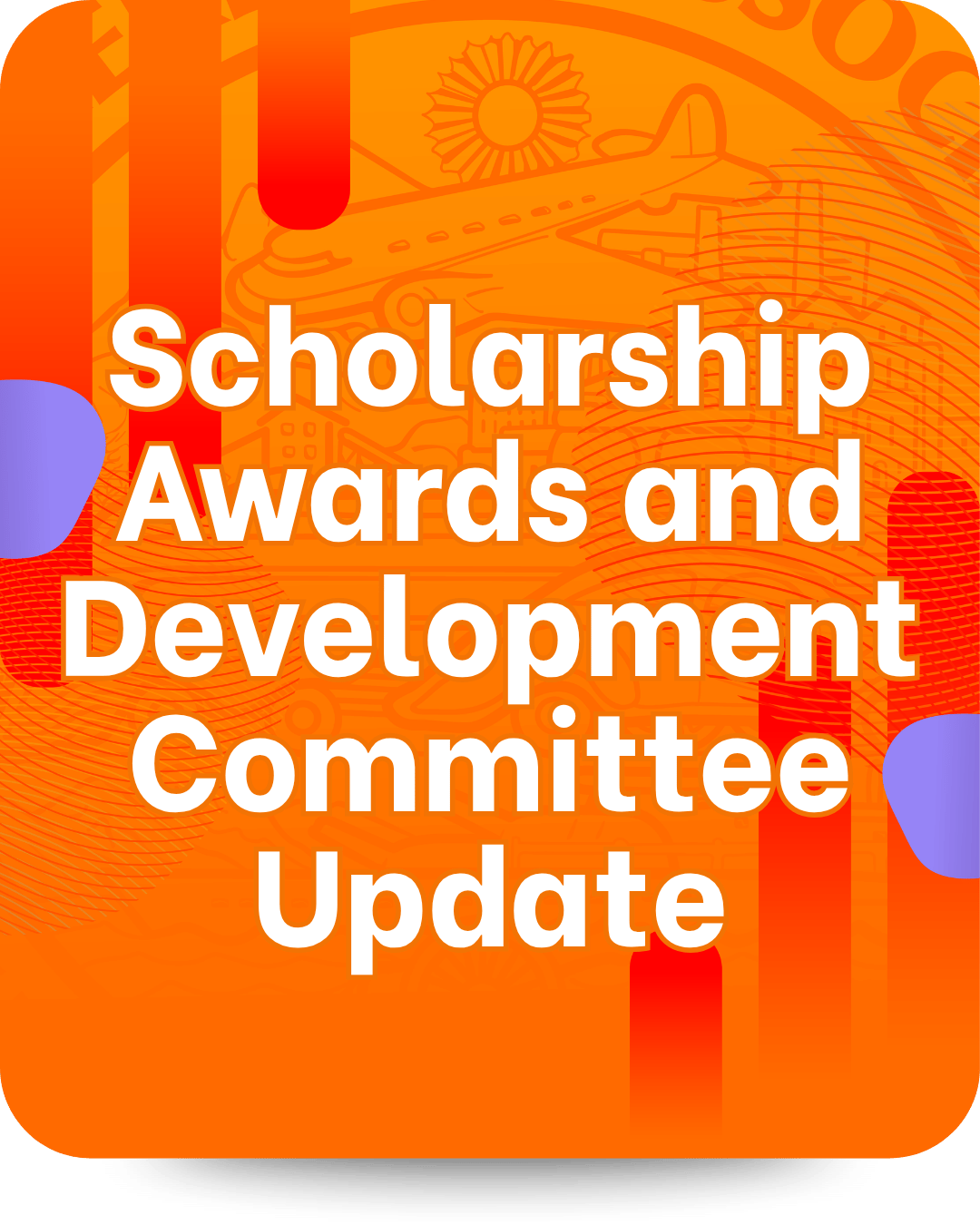 Scholarship Awards and Development Committee Update March 2026