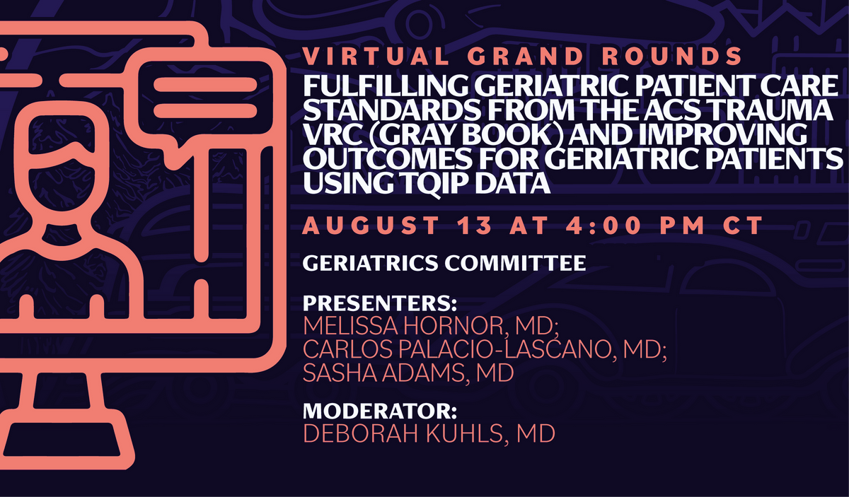 Fulfilling Geriatric Patient Care Standards from the ACS TRauma VRC ...